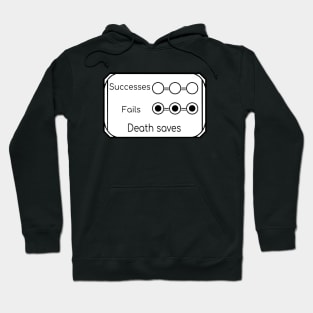 Dead, 3 failures on death savingthrows Hoodie